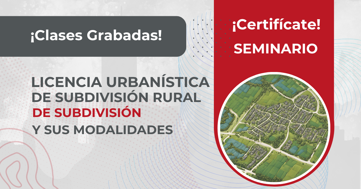 Licencia Urbanística de Subdivisión y Sus Modalidades