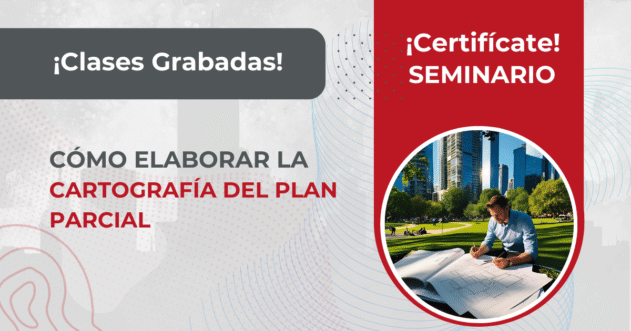 Como elaborar la cartografía del Plan Parcial