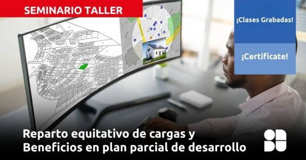 Reparto equitativo de cargas y beneficios en plan parcial de desarrollo