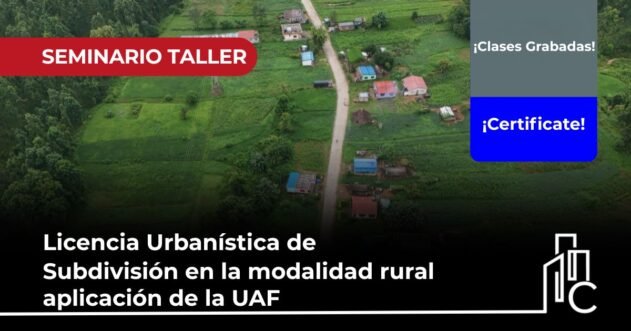 Licencia Urbanística de subdivisión en la modalidad rural aplicación de la UAF