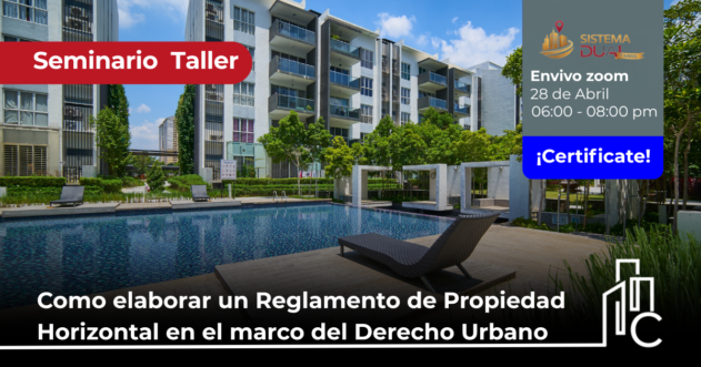 Como elaborar un Reglamento de Propiedad Horizontal en el marco del Derecho Urbano