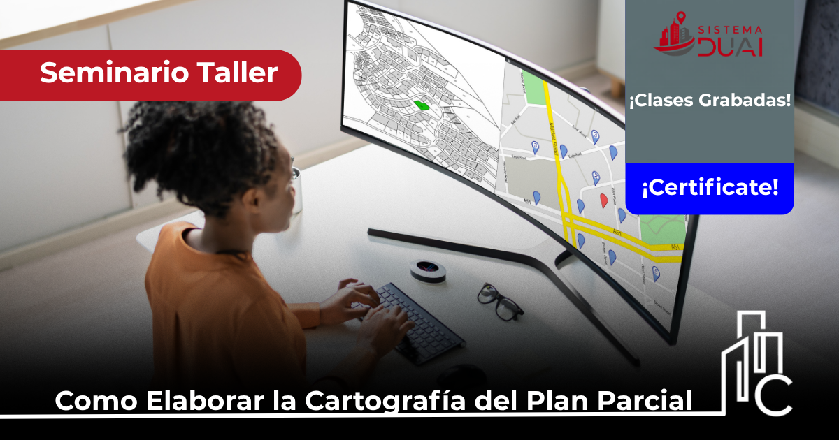 Como Elaborar la Cartografía del Plan Parcial